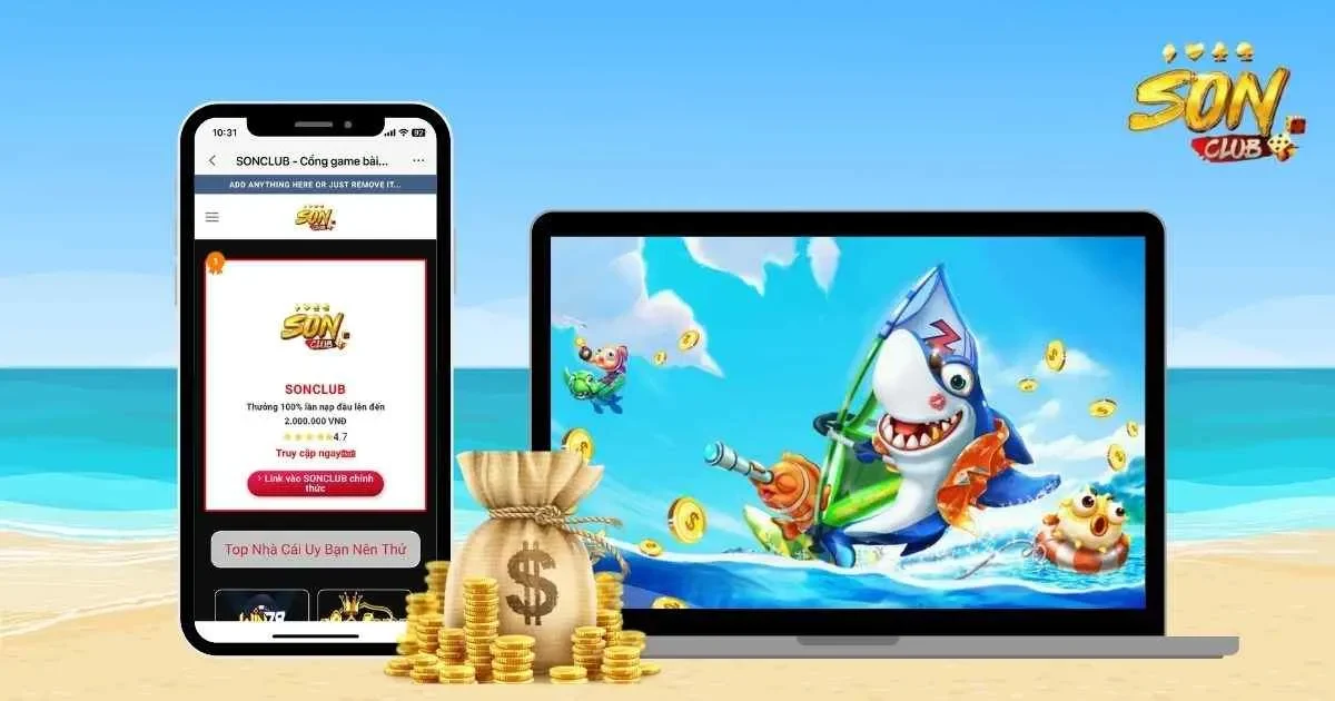 Những lý do nên chọn chơi bắn cá SONCLUB