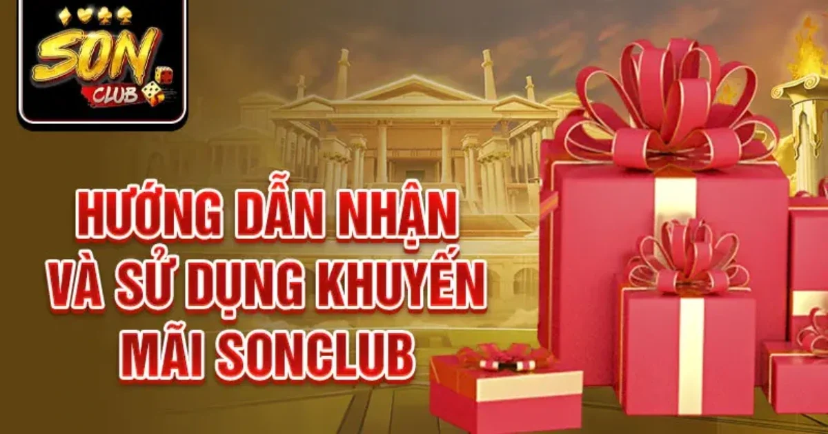 Khuyến mãi SONCLUB & Cơ hội nhận thưởng lớn cho hội viên 3 Đăng ký nhận và sử dụng khuyến mãi SONCLUB