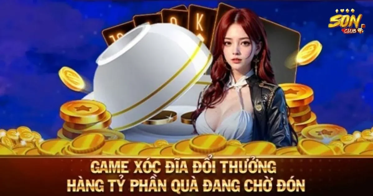 Game bài xóc đĩa SONCLUB: Chiến thuật thắng lớn 1 Giới thiệu về game bài xóc đĩa SONCLUB
