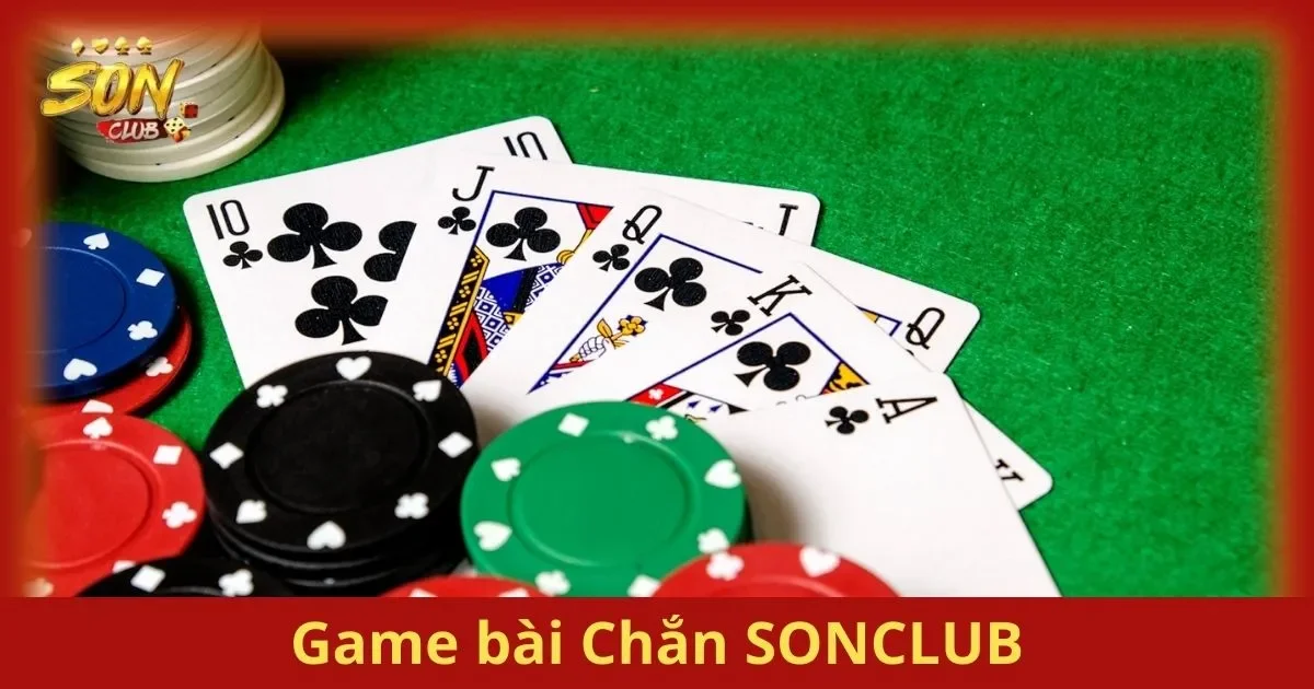 Game Bài Chắn SONCLUB: Đậm Chất Dân Gian 1 Game Bài Chắn SONCLUB – Đậm Chất Dân Gian